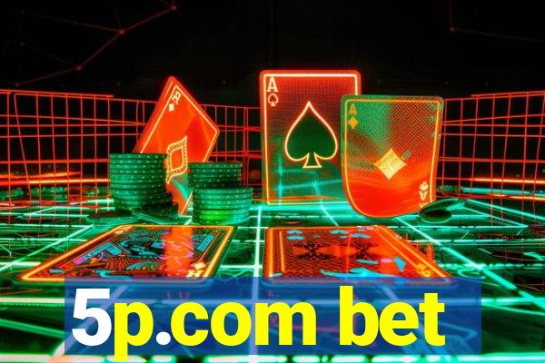 5p.com bet